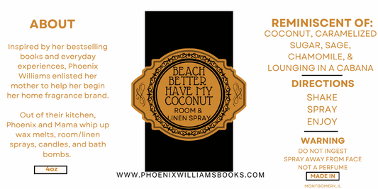 Beach Better Have My Coconut Room & Linen Spray -- 4oz & 8oz