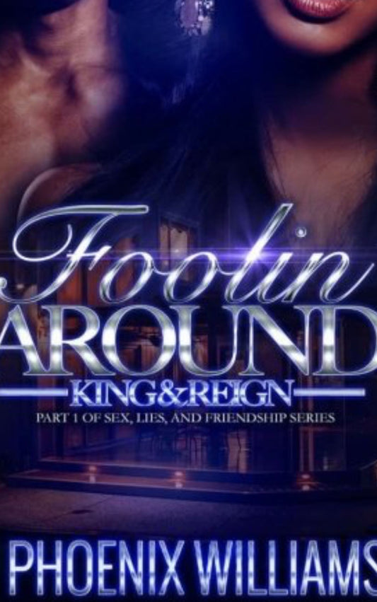 Signed Foolin' Around: King and Reign Paperback